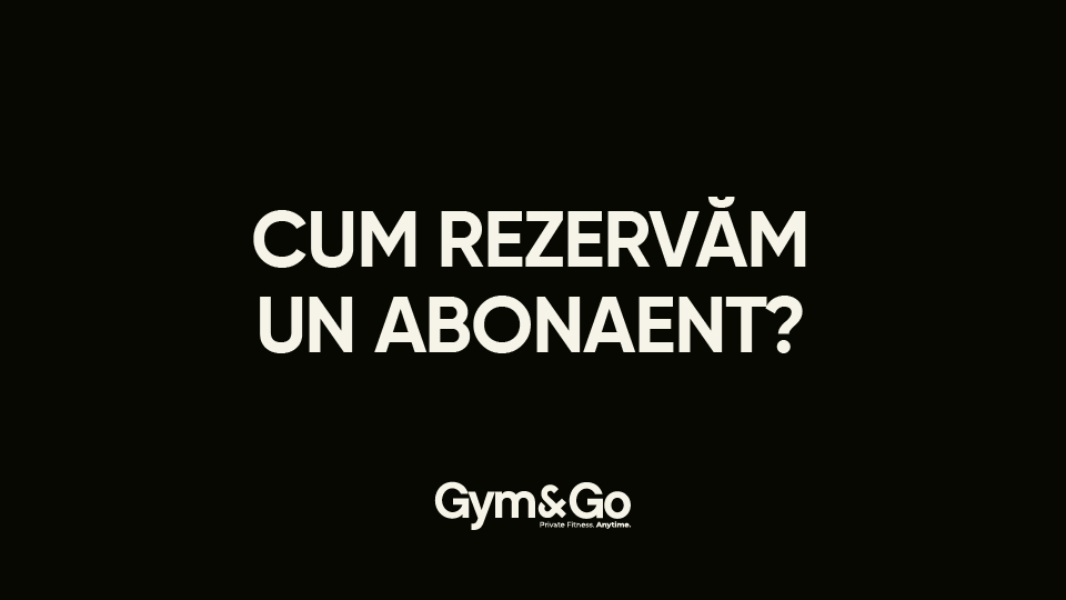 CUM REZERVĂM UN ABONAMENT